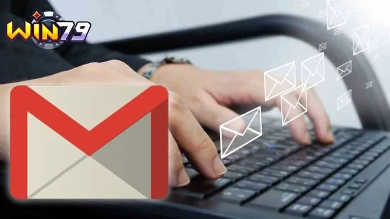 Liên Hệ Win79 Dễ Dàng, Tiện Lợi, Hỗ Trợ Cực Nhanh 24/7 2 gui email cho win79